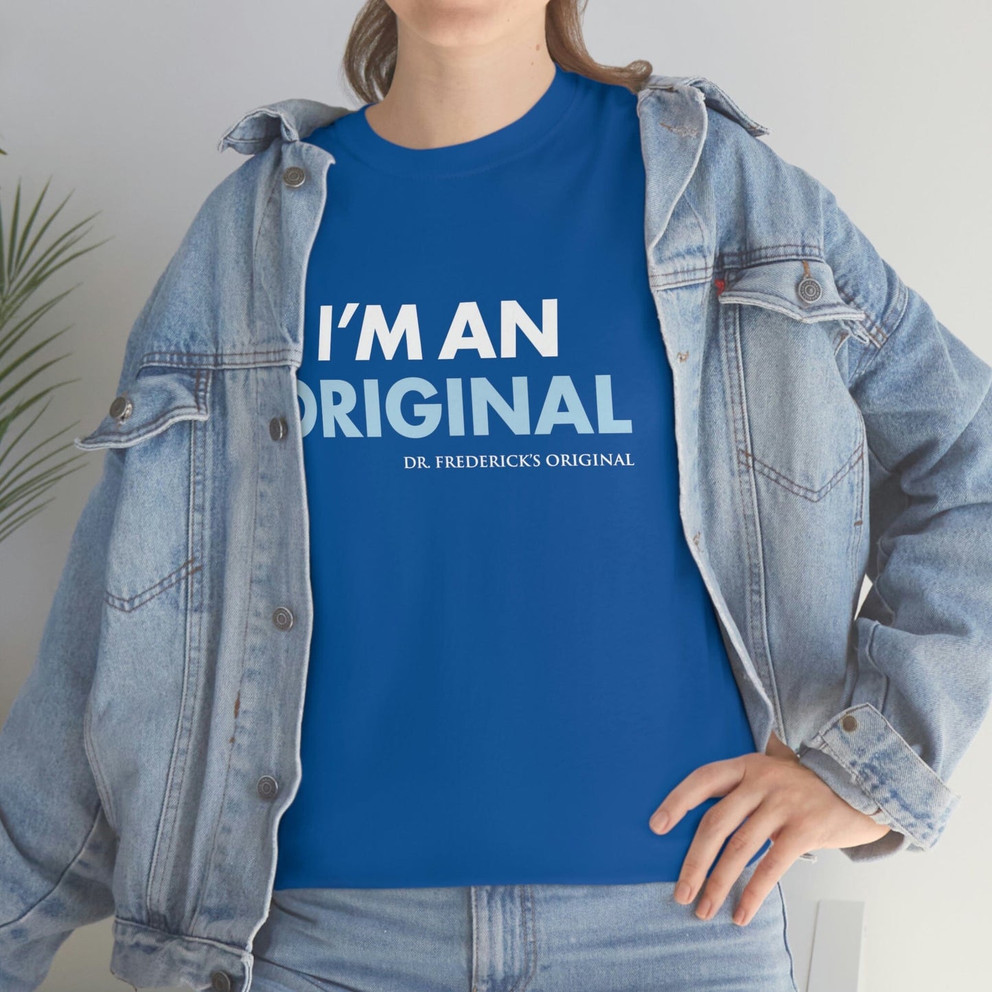 Dr. Frederick's Original Unisex Cotton Tee - "I'm An Original" T-Shirt Printify