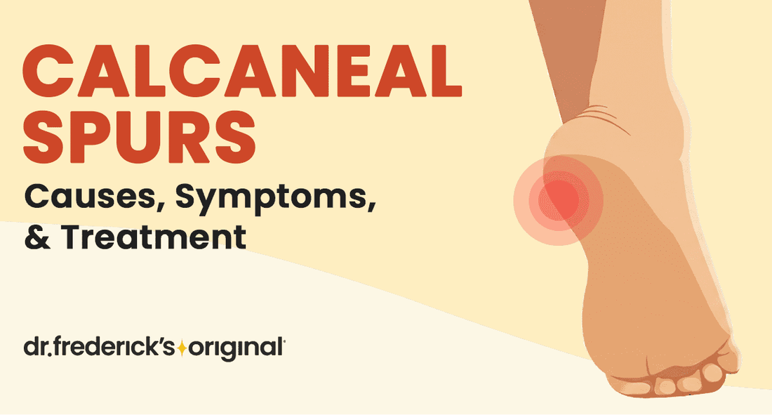 Calcaneal Spur: Causes, Symptoms and Treatment