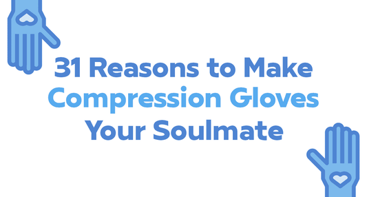 31 Reasons to Make Compression Gloves Your Soulmate