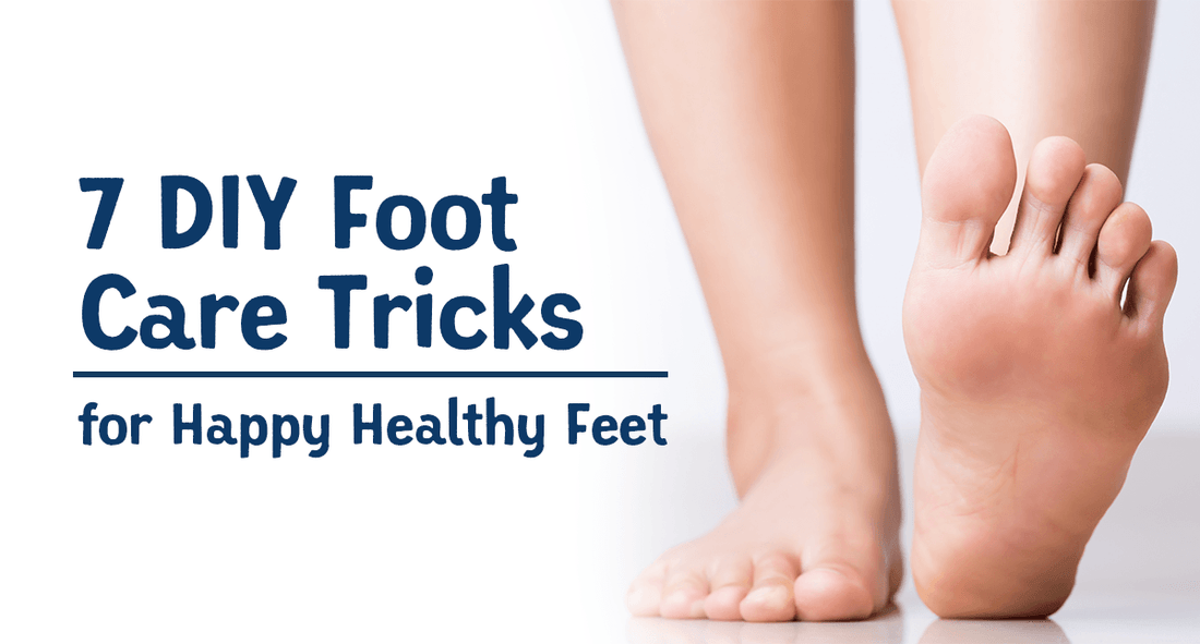 7 DIY Foot Care Tricks for Happy Healthy Feet (Video)
