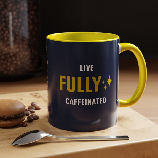 "Live Fully Caffeinated" Coffee Mug (11oz) — Ships Separately Mug Printify 11oz Yellow 