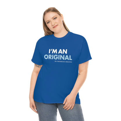 Dr. Frederick's Original Unisex Cotton Tee - "I'm An Original" T-Shirt Printify 