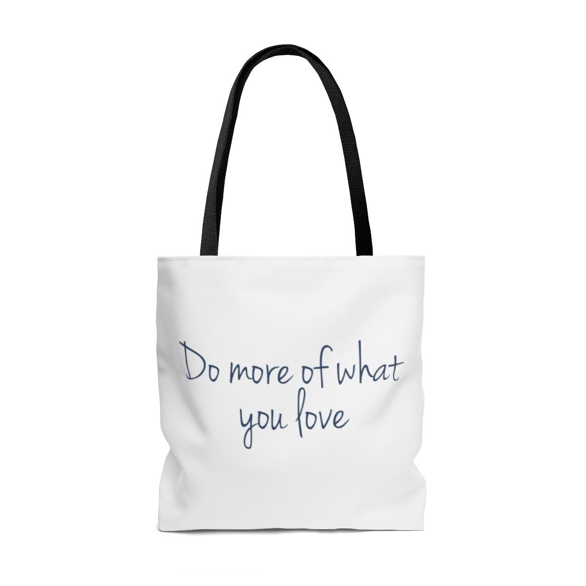 Dr. Frederick&#39;s Original Tote Bag - &quot;Do More of What You Love&quot; Bags Printify Large 