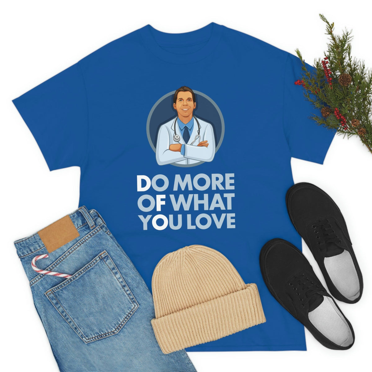 Dr. Frederick&#39;s Original Unisex Cotton Tee - &quot;Do More of What You Love&quot; T-Shirt Printify 